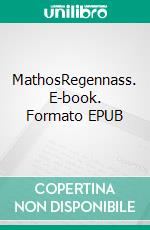MathosRegennass. E-book. Formato EPUB ebook