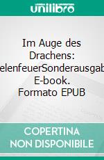 Im Auge des Drachens: SeelenfeuerSonderausgabe. E-book. Formato EPUB ebook