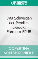Das Schweigen der Pendler. E-book. Formato EPUB ebook
