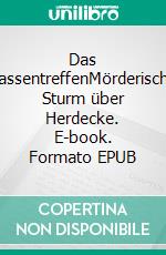 Das KlassentreffenMörderischer Sturm über Herdecke. E-book. Formato EPUB ebook