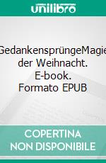 GedankensprüngeMagie der Weihnacht. E-book. Formato EPUB ebook