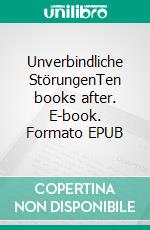 Unverbindliche StörungenTen books after. E-book. Formato EPUB ebook