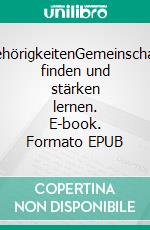 ZugehörigkeitenGemeinschaften finden und stärken lernen. E-book. Formato EPUB ebook