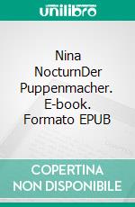 Nina NocturnDer Puppenmacher. E-book. Formato EPUB ebook