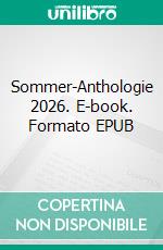 Sommer-Anthologie 2026. E-book. Formato EPUB ebook