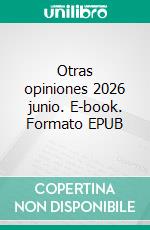 Otras opiniones 2026 junio. E-book. Formato EPUB ebook