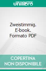 Zweistimmig. E-book. Formato PDF ebook