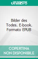 Bilder des Todes. E-book. Formato EPUB