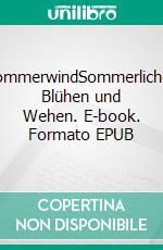 SommerwindSommerliches Blühen und Wehen. E-book. Formato EPUB ebook