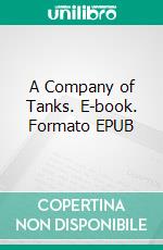 A Company of Tanks. E-book. Formato EPUB ebook