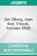 Der Ölberg, mein Kiez. E-book. Formato EPUB ebook di Christiane Gertz