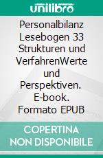 Personalbilanz Lesebogen 33 Strukturen und VerfahrenWerte und Perspektiven. E-book. Formato EPUB ebook