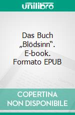 Das Buch „Blödsinn“. E-book. Formato EPUB ebook