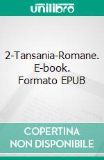 2-Tansania-Romane. E-book. Formato EPUB ebook