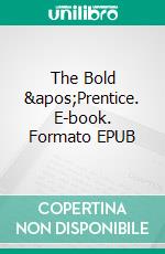 The Bold &apos;Prentice. E-book. Formato EPUB ebook