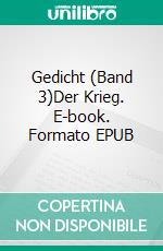 Gedicht (Band 3)Der Krieg. E-book. Formato EPUB ebook di René Schreiber