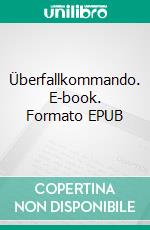 Überfallkommando. E-book. Formato EPUB ebook di Edgar Wallace