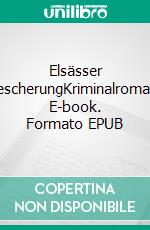 Elsässer BescherungKriminalroman. E-book. Formato EPUB ebook