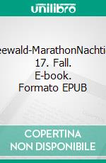 Spreewald-MarathonNachtigalls 17. Fall. E-book. Formato EPUB ebook