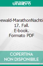 Spreewald-MarathonNachtigalls 17. Fall. E-book. Formato PDF ebook