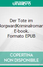 Der Tote im BorgwardKriminalroman. E-book. Formato EPUB ebook