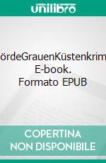 FördeGrauenKüstenkrimi. E-book. Formato EPUB ebook