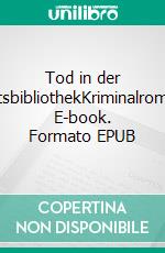 Tod in der StiftsbibliothekKriminalroman. E-book. Formato EPUB ebook
