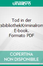 Tod in der StiftsbibliothekKriminalroman. E-book. Formato PDF ebook