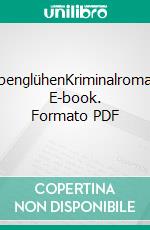 AlpenglühenKriminalroman. E-book. Formato PDF ebook