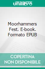 Moorhammers Fest. E-book. Formato EPUB ebook