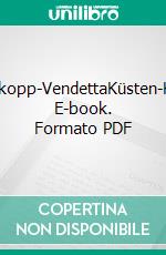 Fischkopp-VendettaKüsten-Krimi. E-book. Formato PDF ebook