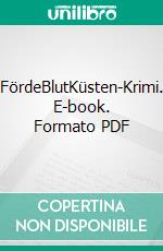 FördeBlutKüsten-Krimi. E-book. Formato PDF ebook