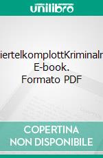 WaldviertelkomplottKriminalroman. E-book. Formato PDF ebook