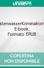 WüstenwasserKriminalroman. E-book. Formato EPUB ebook di Hajo Heider