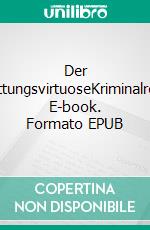 Der BestattungsvirtuoseKriminalroman. E-book. Formato EPUB ebook