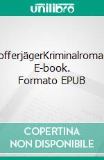 KofferjägerKriminalroman. E-book. Formato EPUB ebook di Kurt Lehmkuhl