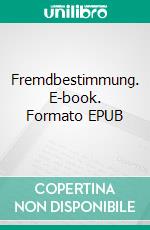 Fremdbestimmung. E-book. Formato EPUB ebook