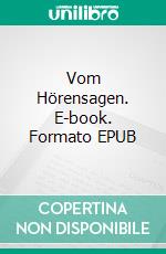 Vom Hörensagen. E-book. Formato EPUB ebook di Jan Weidner