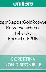 Alp'n'GoldRot-weiss-rote Kurzgeschichten. E-book. Formato EPUB ebook di Helga F. Würtz