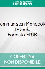 Kommunisten-Monopoly. E-book. Formato EPUB ebook