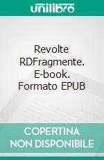 Revolte RDFragmente. E-book. Formato EPUB ebook di Martin Sweda