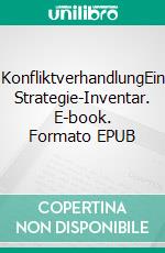 KonfliktverhandlungEin Strategie-Inventar. E-book. Formato EPUB