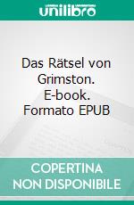 Das Rätsel von Grimston. E-book. Formato EPUB ebook di Petra Eggert