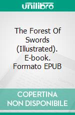 The Forest Of Swords (Illustrated). E-book. Formato EPUB ebook