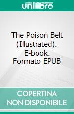 The Poison Belt (Illustrated). E-book. Formato EPUB ebook