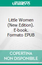 Little Women (New Edition). E-book. Formato EPUB ebook