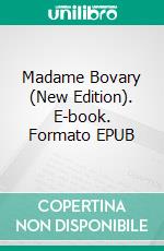 Madame Bovary (New Edition). E-book. Formato EPUB ebook