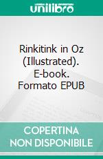 Rinkitink in Oz (Illustrated). E-book. Formato EPUB ebook