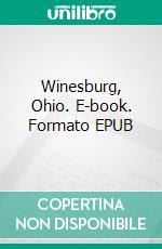Winesburg, Ohio. E-book. Formato EPUB ebook