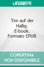 Tim auf der Hallig. E-book. Formato EPUB ebook